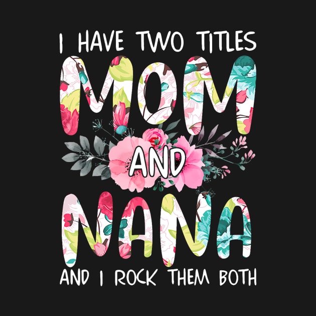 I Have Two Titles Mom And Nana by Sun Do Gan
