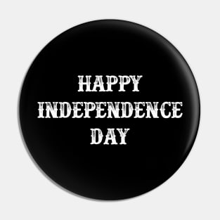 Happy Independence Day Pin