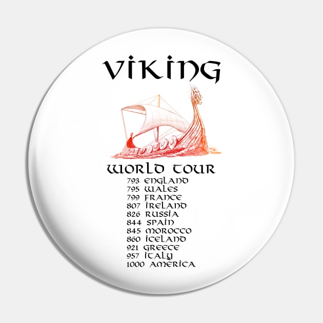 Viking World Tour - Medieval Norse History Scandinavian Longship Pin by Styr Designs