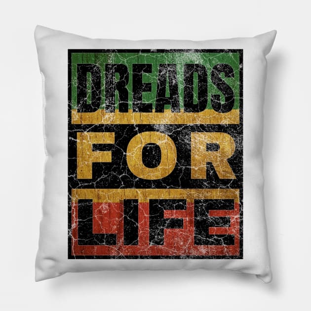 Dreads for Life Pillow by IndiPrintables