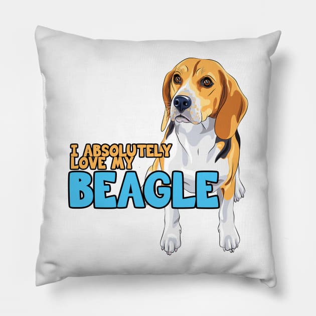 I Absolutely Love My Beagle Dog! Pillow by rs-designs