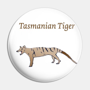 Tiger of Tasmania Thylacine Australian wildlife Tassie Trip Pin