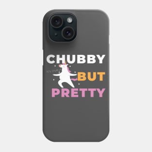 Chubby but pretty with cute unicorn Phone Case