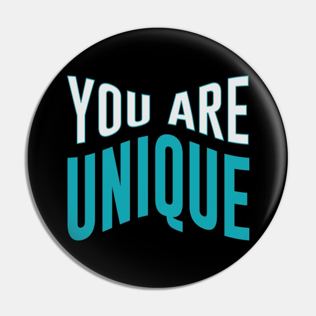 You Are Unique Pin by ArtisticParadigms