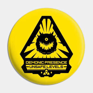 Demonic Presence Blk Pin