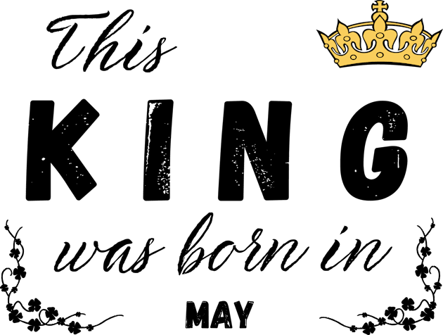 King born in may Kids T-Shirt by Kenizio 