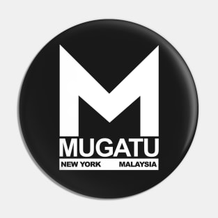 Mugatu - New York, Malaysia Pin