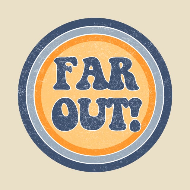 Far out! by ZeroRetroStyle