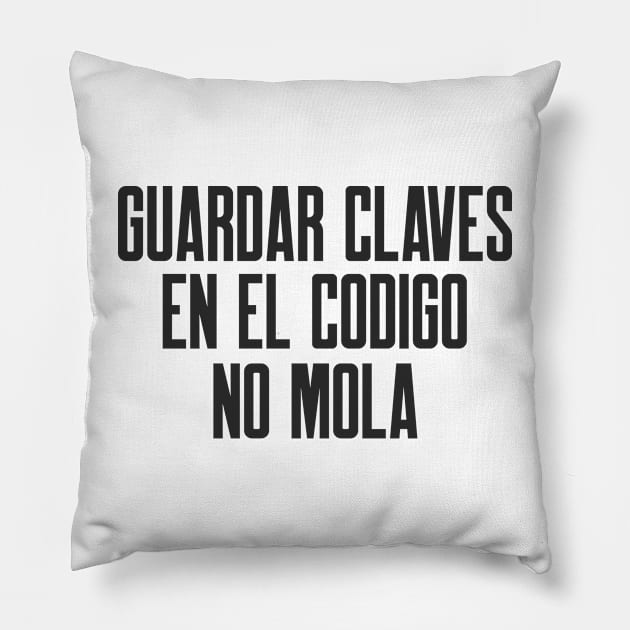 Guardar Claves en el Codigo No Mola Pillow by FSEstyle