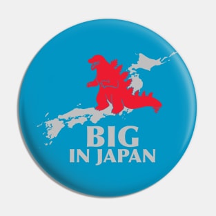 Big in Japan Pin