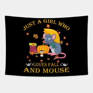 Just A Girl Who Loves Fall & Mouse Funny Thanksgiving Gift Tapestry