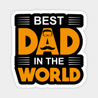 Best Dad In The World Magnet