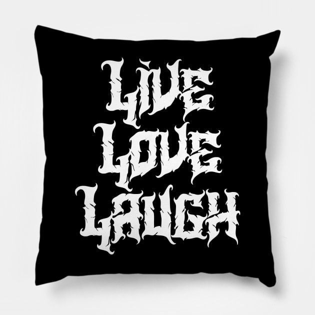 Live Love Laugh Pillow by Emma