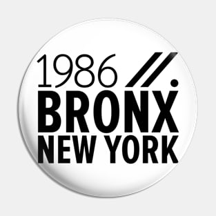 Bronx NY Birth Year Collection - Represent Your Roots 1986 in Style Pin