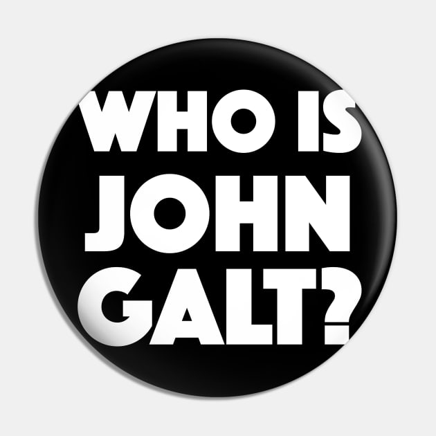 Who Is John Galt? Pin by dumbshirts