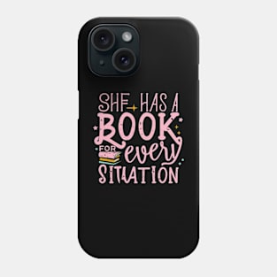 she has a book for every situation Phone Case