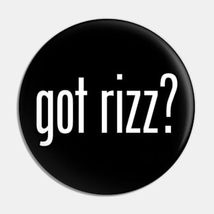 Got Rizz? Pin