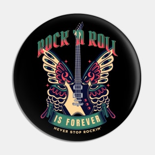 Rock 'N Roll Forever Pin