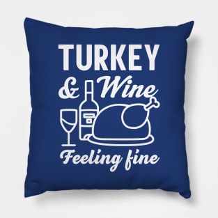 Turkey and Wine Feeling Fine Pillow