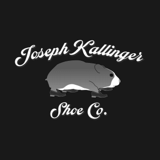 Joseph Kallinger Shoe Company T-Shirt