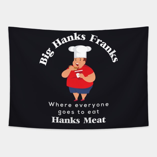 Bighanks Franks Tapestry by Bighankster Brand