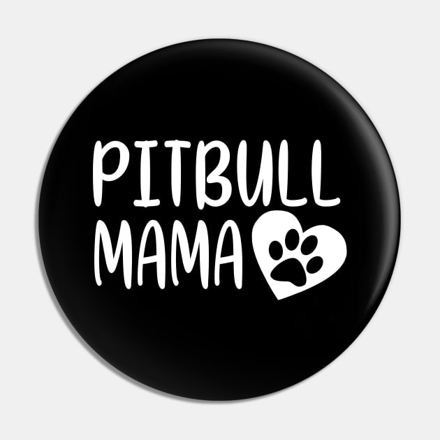 Pitbull Mama Pin by funkyteesfunny