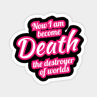 Now I Am Become Death The Destroyer of Worlds - Vintage Classic Magnet