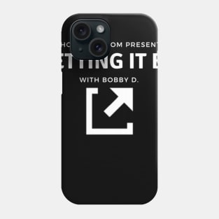 Letting It Be with Bobby D. Phone Case