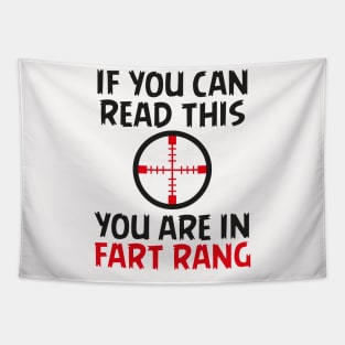 If you can read this you are in fart rang Tapestry