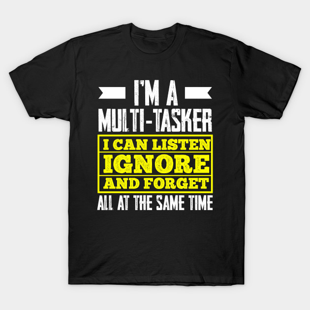 Pull à Capuche Humour "I Am A Multitâker" - Taille S à 3XL - Coton, Personnalisable - US Made