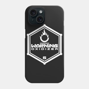 Warning: Oxidizer Phone Case