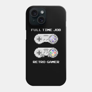 Retro Gamer Full Time Job Phone Case