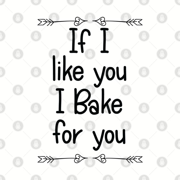 Baking - If I Like You I Bake For You by Kudostees