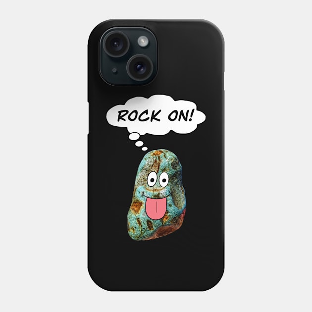 ROCK ON Funny Rockhound Geology Rockhounding Phone Case by Laura Rucker