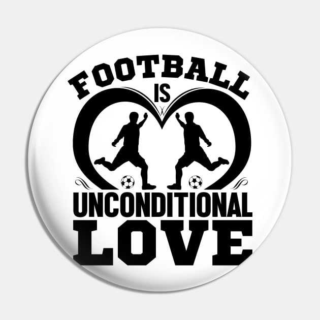 Football is unconditional love Pin by mohamadbaradai