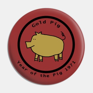 1971 Year of the Gold Pig Pin