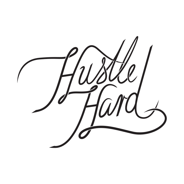 Hustle Hard by Woah_Jonny