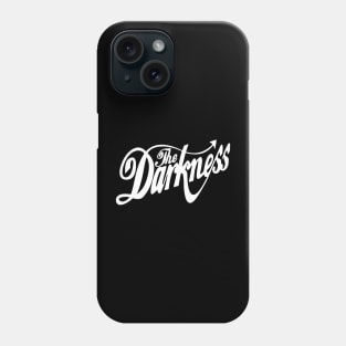 The Darkness Band White Text Phone Case