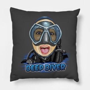 The Scuba Girl is a Deep Diver Pillow