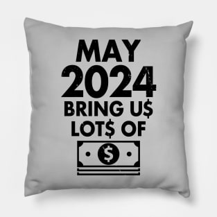 Funny New Year 2024 I Want Money Wish Meme Pillow