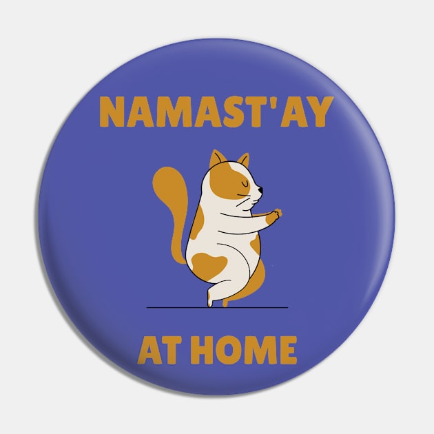 Namast'ay at Home Pin by Alaskan Skald