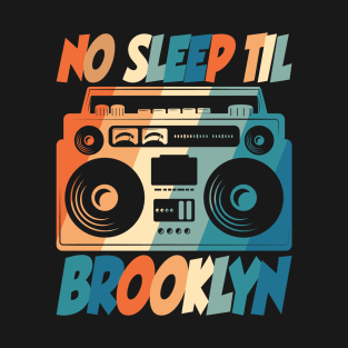 No Sleep Til Brooklyn T-Shirt