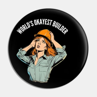 World's Okayest Builder v3 (round) Pin