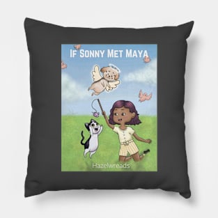 If Sonny Met Maya Pillow