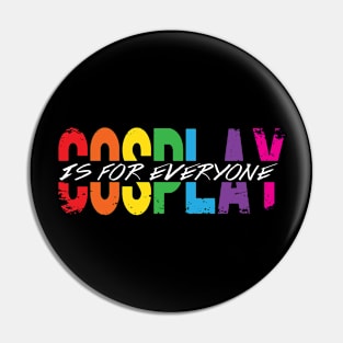 Cosplay 4 Everyone Pin