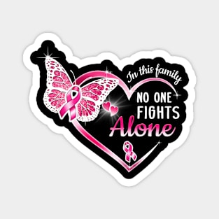 Breast Cancer Awareness Month Custom Shirt In This Family No One Fights Alone Personalized Magnet