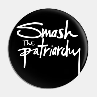 Smash the Patriarchy Pin