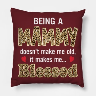 Being Mammy Doesnt Make Me Old Premium Pillow