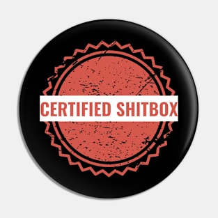 Certified Shitbox - Red Label With White Text Thick Circle Design Pin