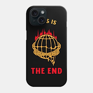 This is The End Phone Case